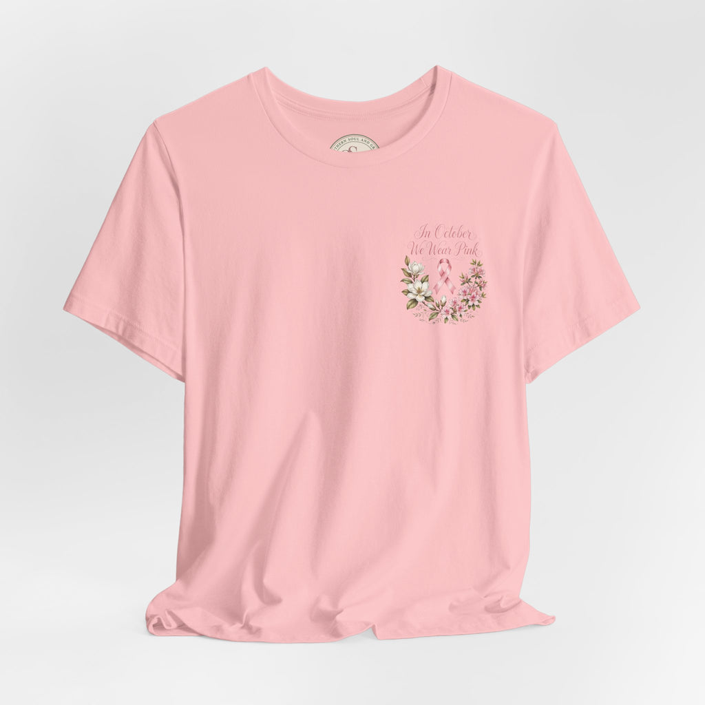 Breast Cancer Awareness Floral Tee — "In October We Wear Pink" T-Shirt - view 28