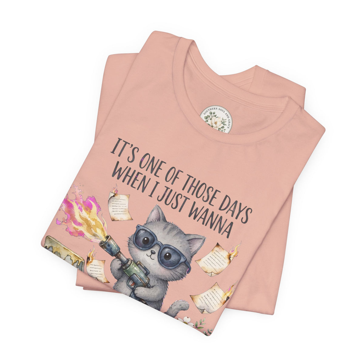 Cat With Coffee T-Shirt — "It’s One Of Those Days When I Just Wanna" Cute Cat Graphic Tee
