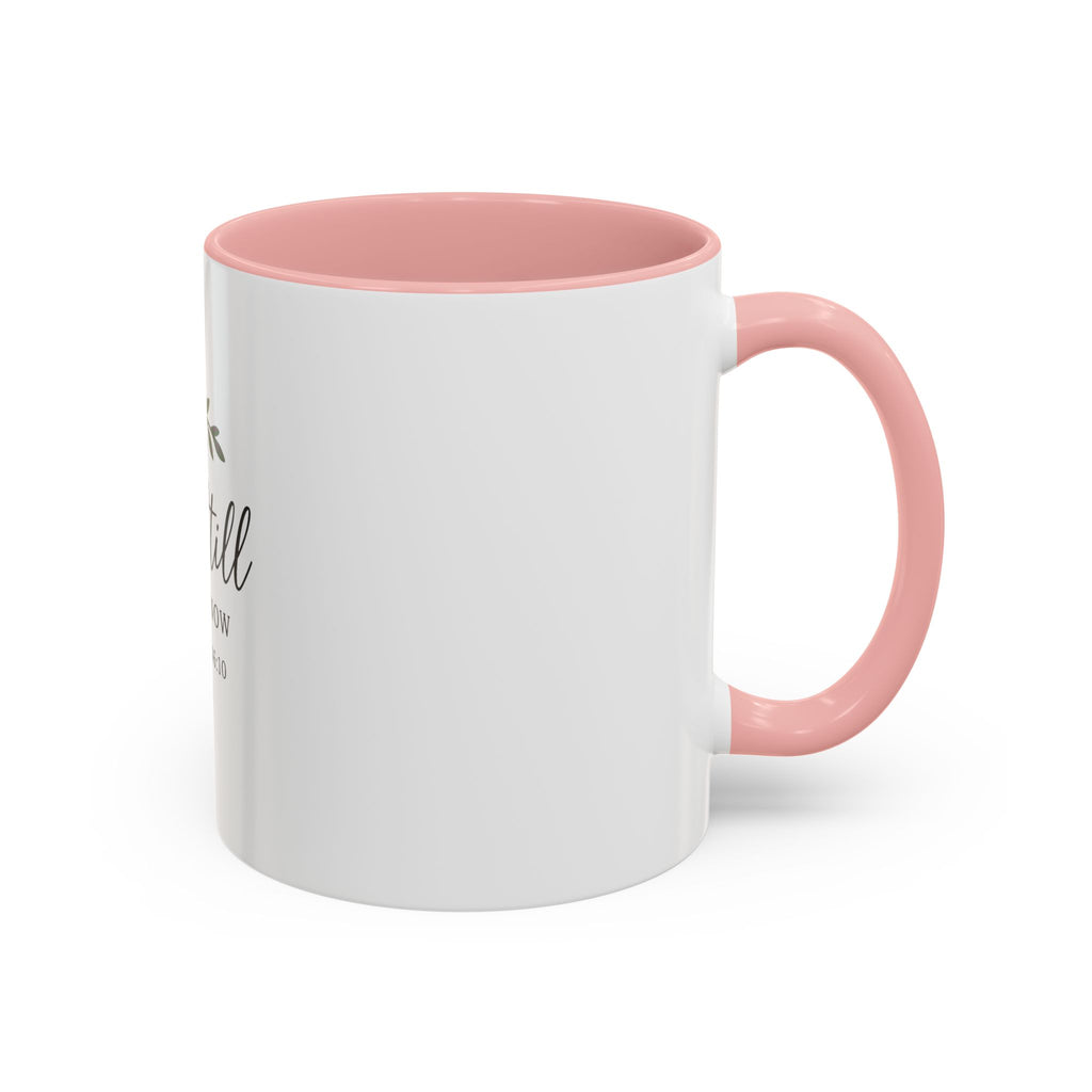 Be Still and Know Psalm 46:10 Accent Coffee Mug — Christian Inspirational Mug