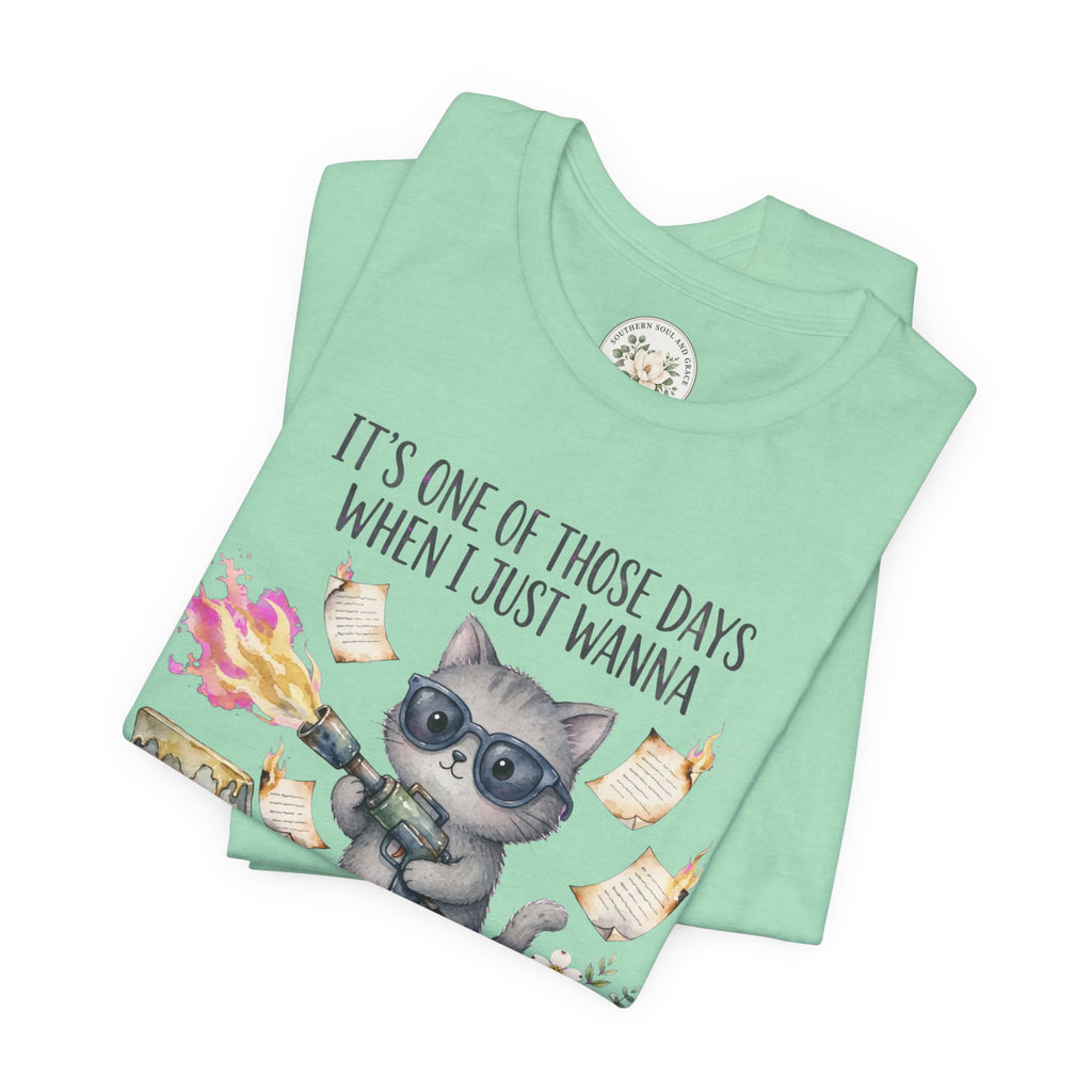 Cat With Coffee T-Shirt — "It’s One Of Those Days When I Just Wanna" Cute Cat Graphic Tee