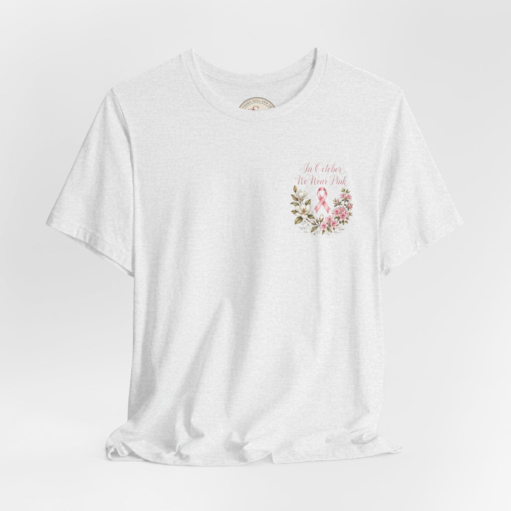 Breast Cancer Awareness Floral Tee — "In October We Wear Pink" T-Shirt - view 18