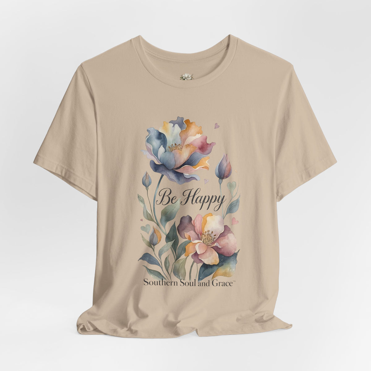 Be Happy Floral Tee — Watercolor Flowers Inspirational Quote T-Shirt