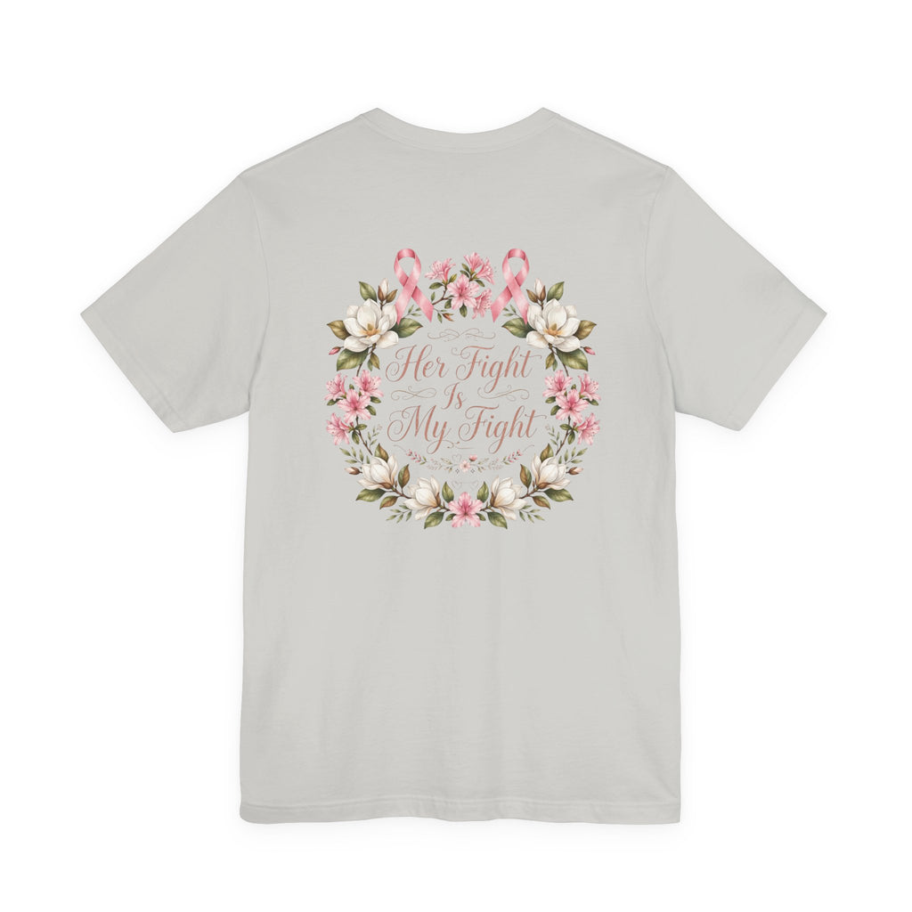 Breast Cancer Awareness Tee — "Her Fight Is My Fight" Floral Ribbon T-Shirt - view 8