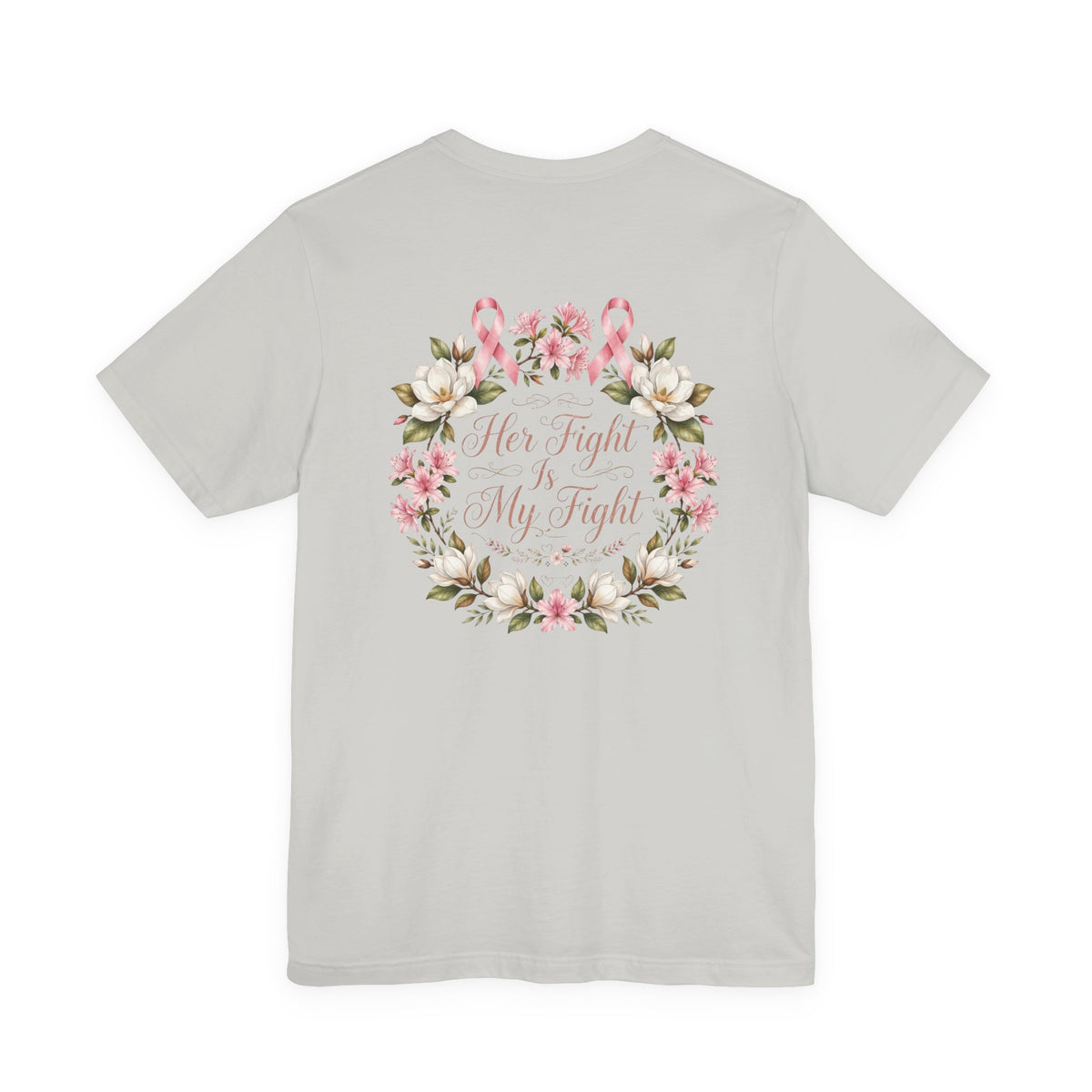 Breast Cancer Awareness Tee — "Her Fight Is My Fight" Floral Ribbon T-Shirt - view 8