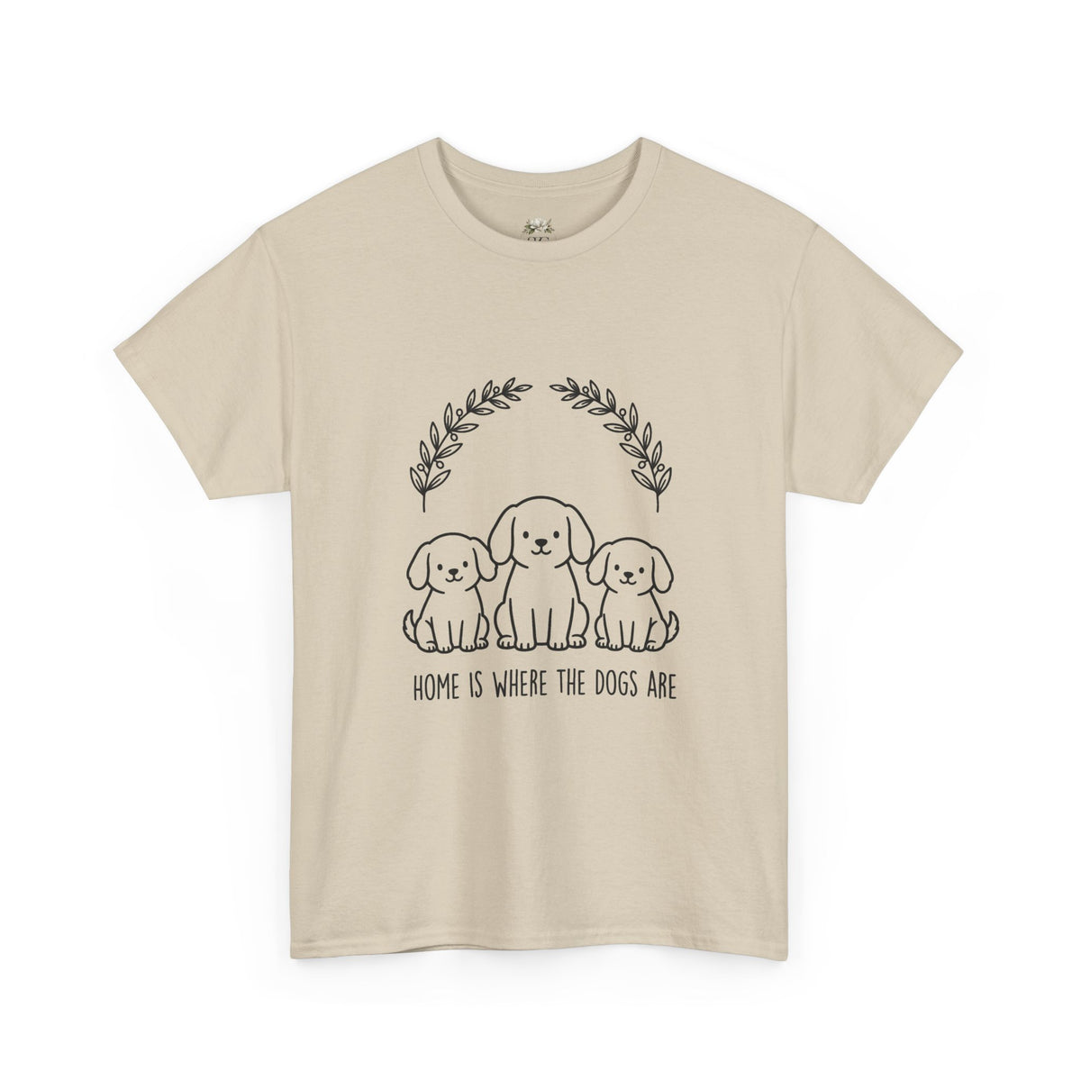 Dog Lover T-Shirt — “Home Is Where The Dogs Are” Cute Puppy Graphic Tee