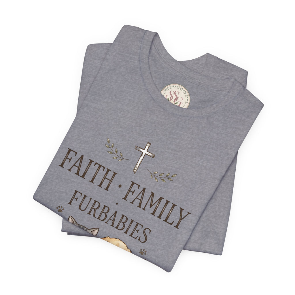 Faith Family Furbabies T-Shirt — Cute Pet Faith Shirt for Cat & Dog Lovers