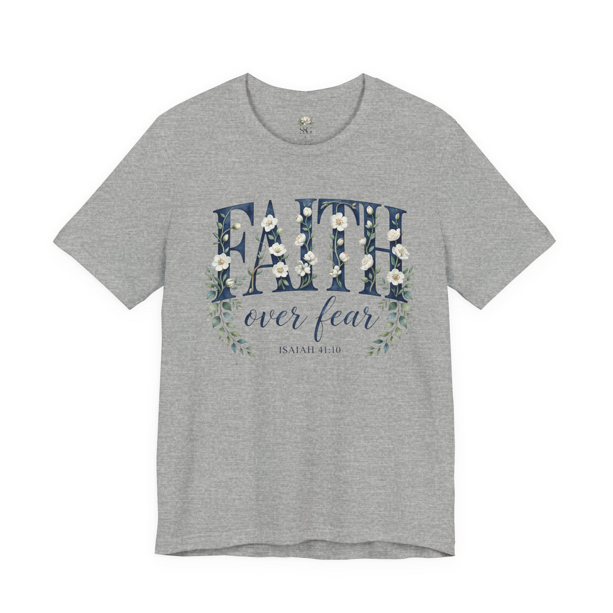 Faith Over Fear T‑Shirt — Floral Scripture Tee (Isaiah 41:10)