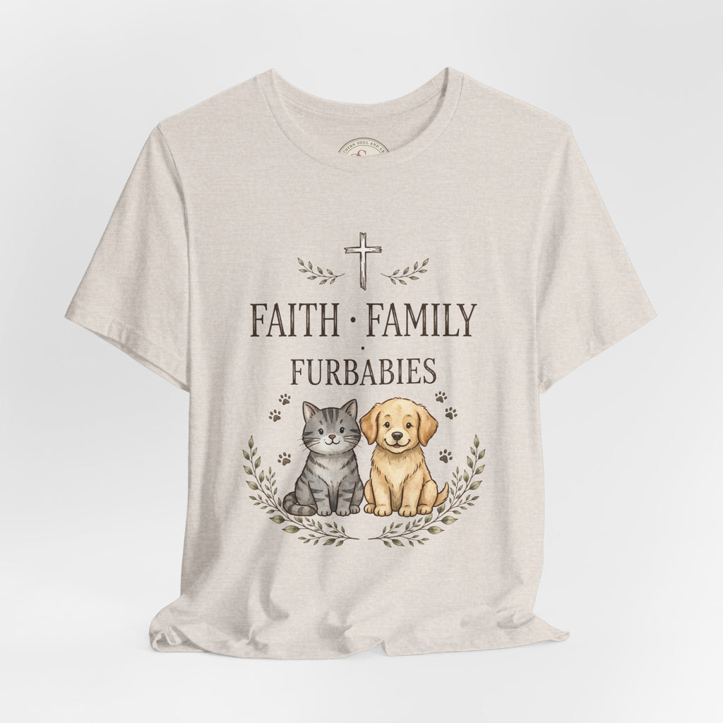 Faith Family Furbabies T-Shirt — Cute Pet Faith Shirt for Cat & Dog Lovers