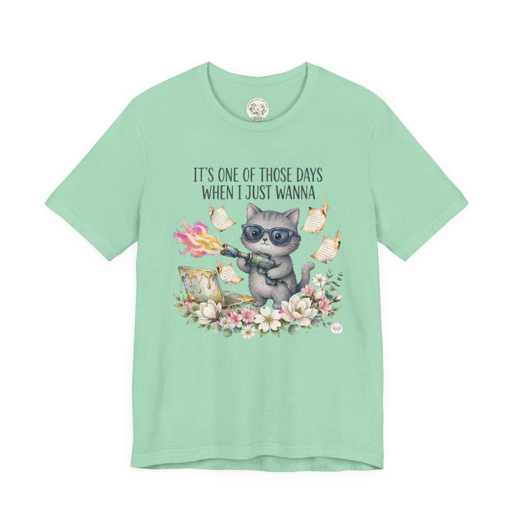 Cat With Coffee T-Shirt — "It’s One Of Those Days When I Just Wanna" Cute Cat Graphic Tee
