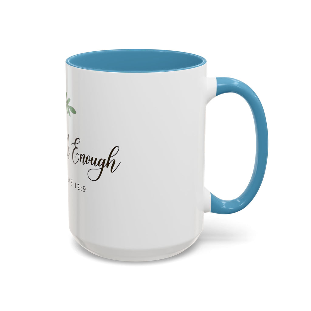 Grace Is Enough Coffee Mug — 2 Corinthians 12:9 Inspirational Christian Gift