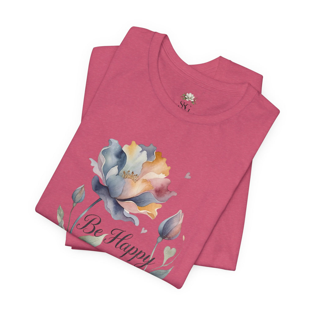 Be Happy Floral Tee — Watercolor Flowers Inspirational Quote T-Shirt