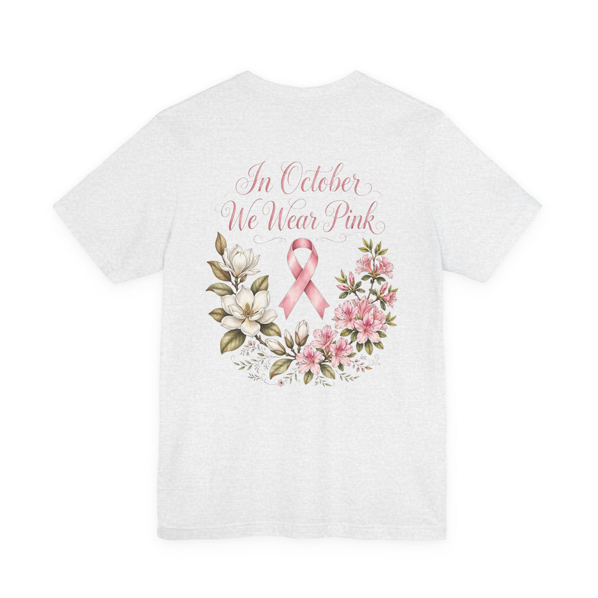 Breast Cancer Awareness Floral Tee — "In October We Wear Pink" T-Shirt - view 16