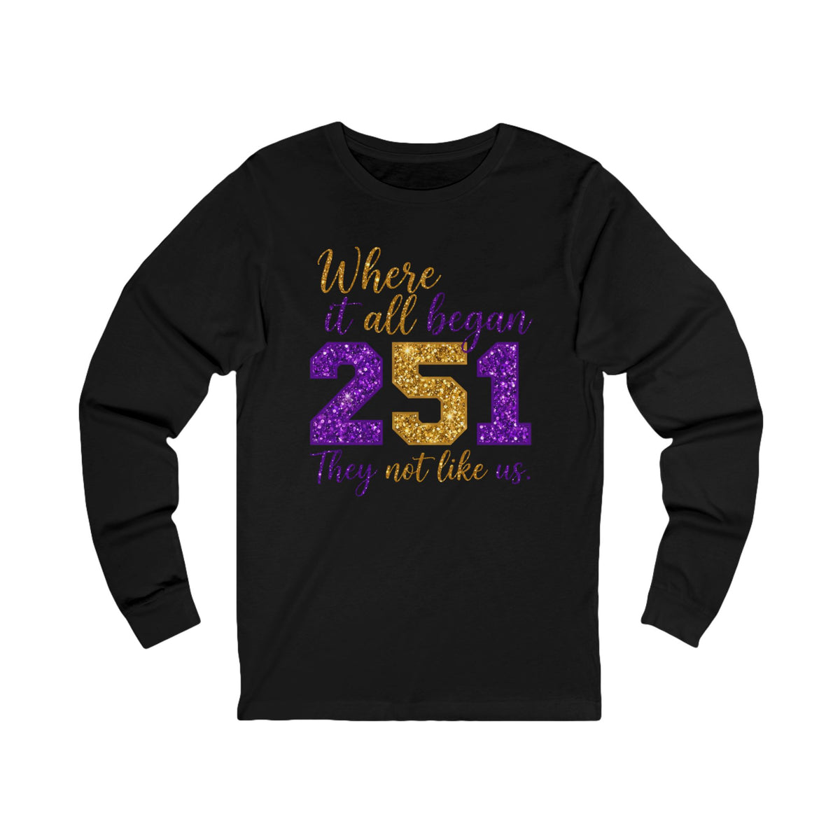 Where It All Began 251 Long Sleeve Tee