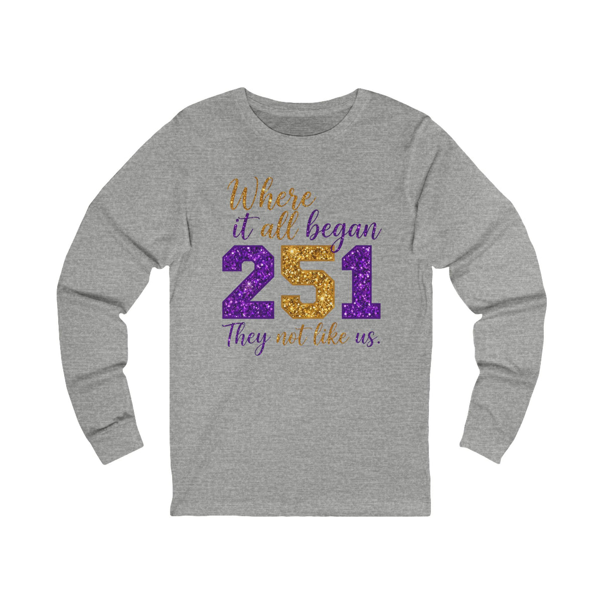 Where It All Began 251 Long Sleeve Tee