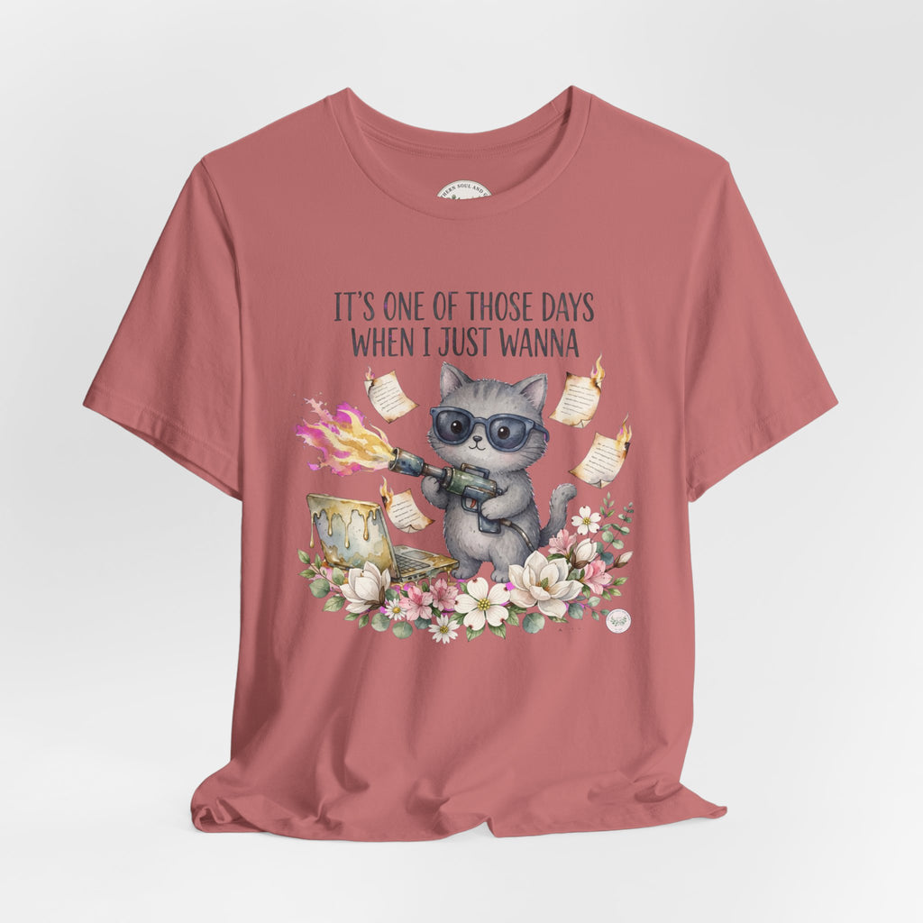 Cat With Coffee T-Shirt — "It’s One Of Those Days When I Just Wanna" Cute Cat Graphic Tee
