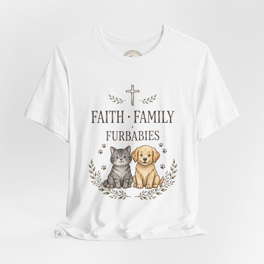 Faith Family Furbabies T-Shirt — Cute Pet Faith Shirt for Cat & Dog Lovers