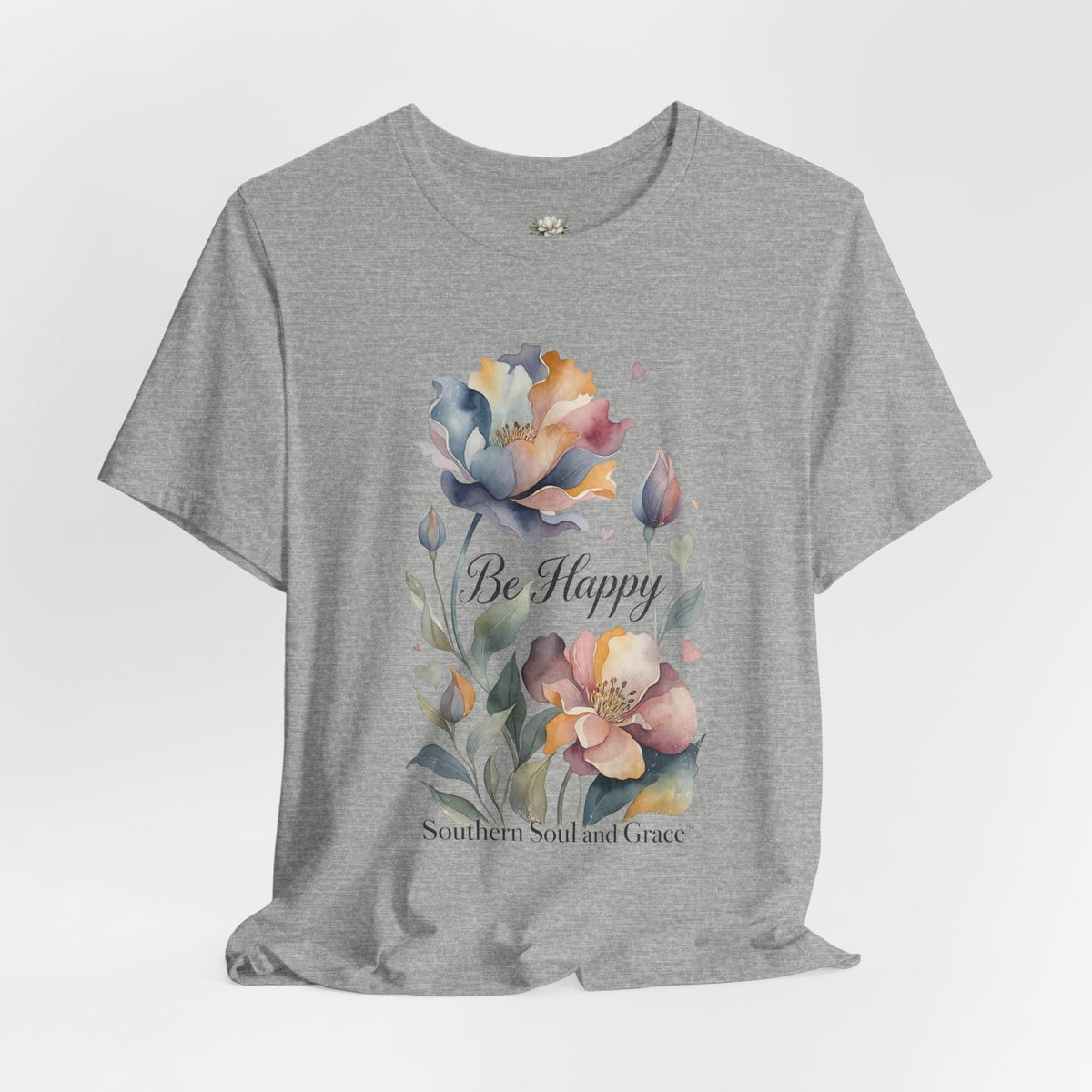 Be Happy Floral Tee — Watercolor Flowers Inspirational Quote T-Shirt