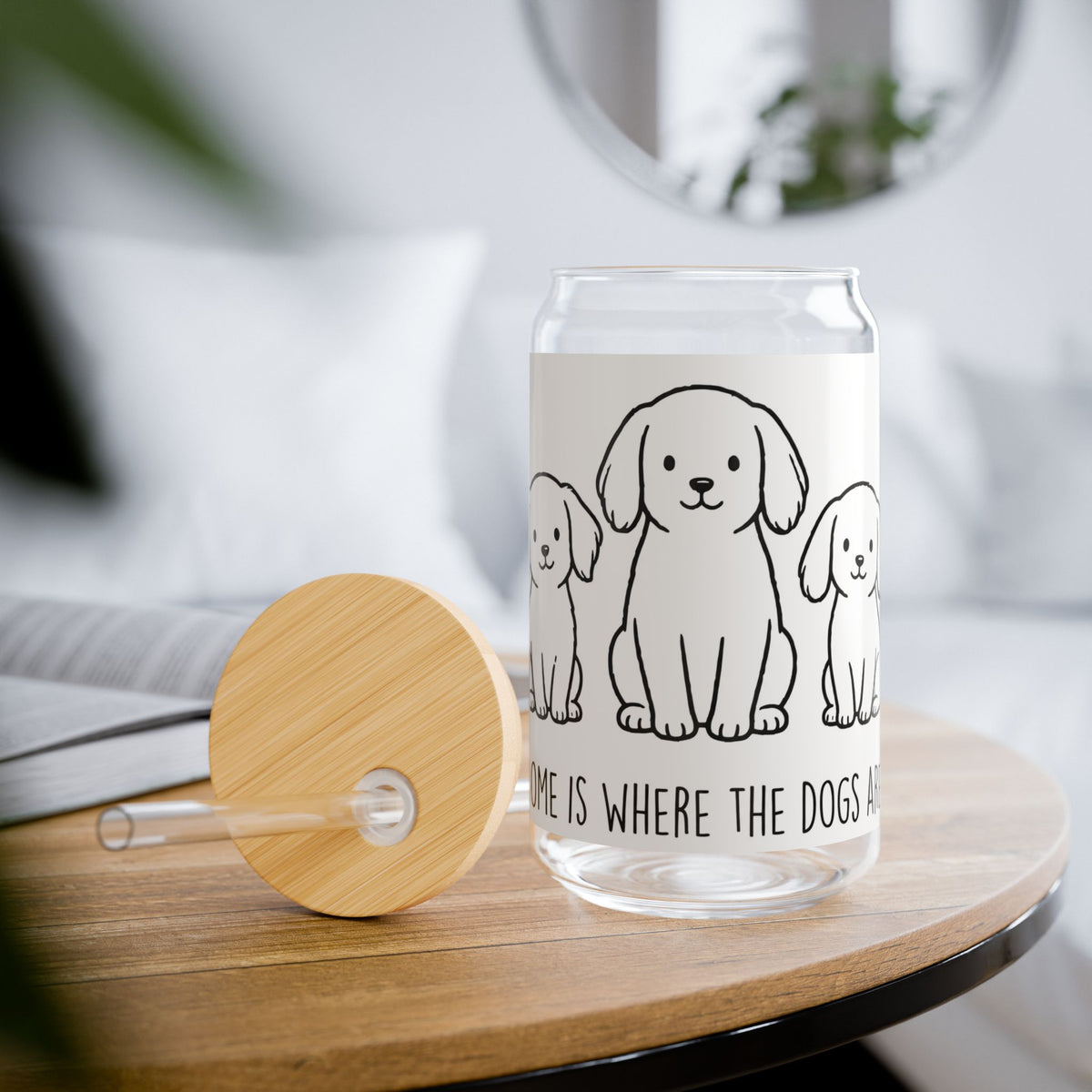Sipper Glass – "Home Is Where The Dogs Are" 16oz Cute Puppy Drink Jar with Bamboo Lid & Straw