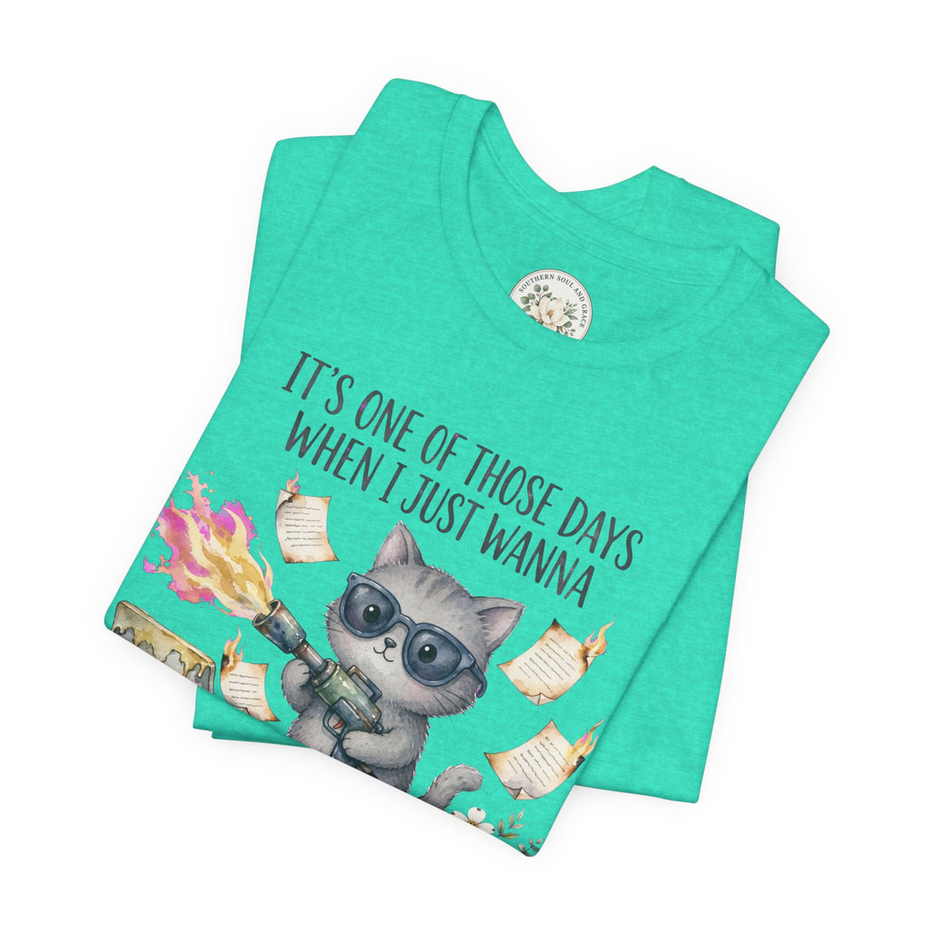 Cat With Coffee T-Shirt — "It’s One Of Those Days When I Just Wanna" Cute Cat Graphic Tee