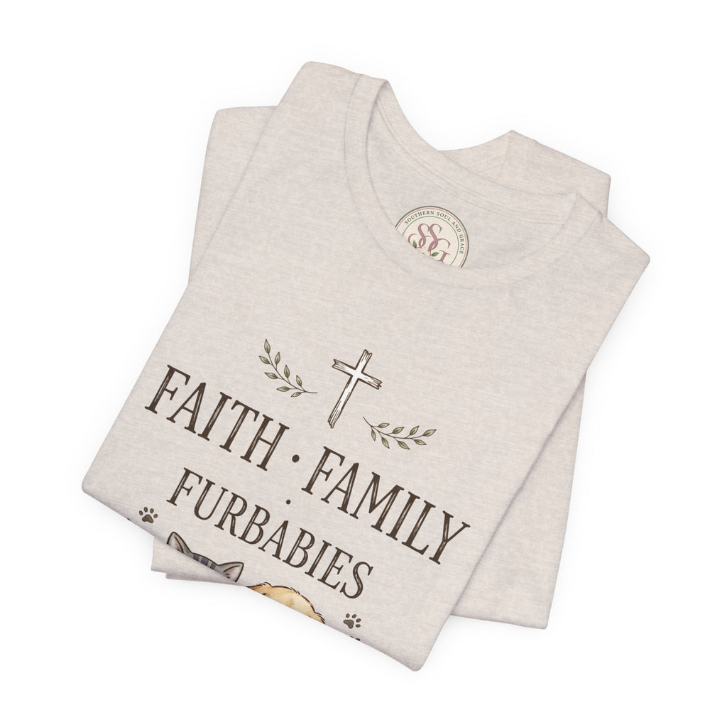 Faith Family Furbabies T-Shirt — Cute Pet Faith Shirt for Cat & Dog Lovers