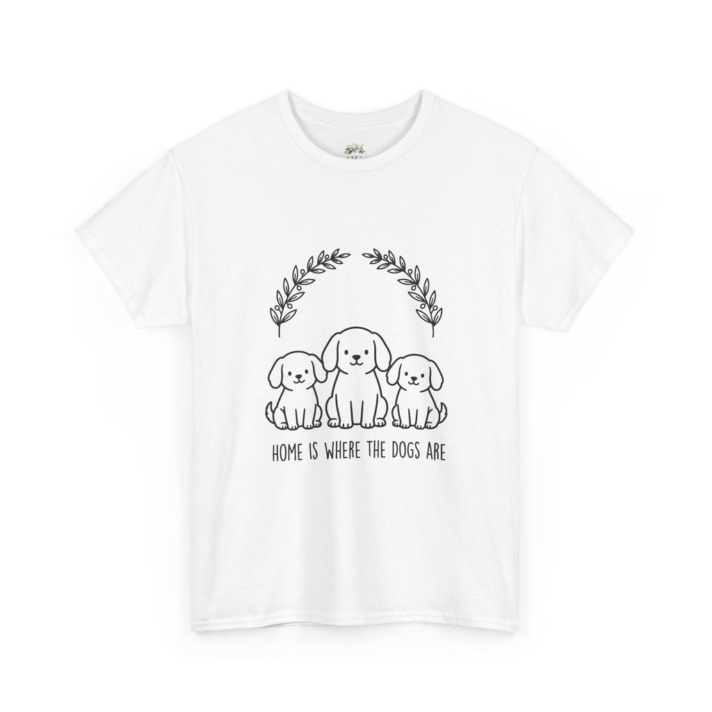 Dog Lover T-Shirt — “Home Is Where The Dogs Are” Cute Puppy Graphic Tee