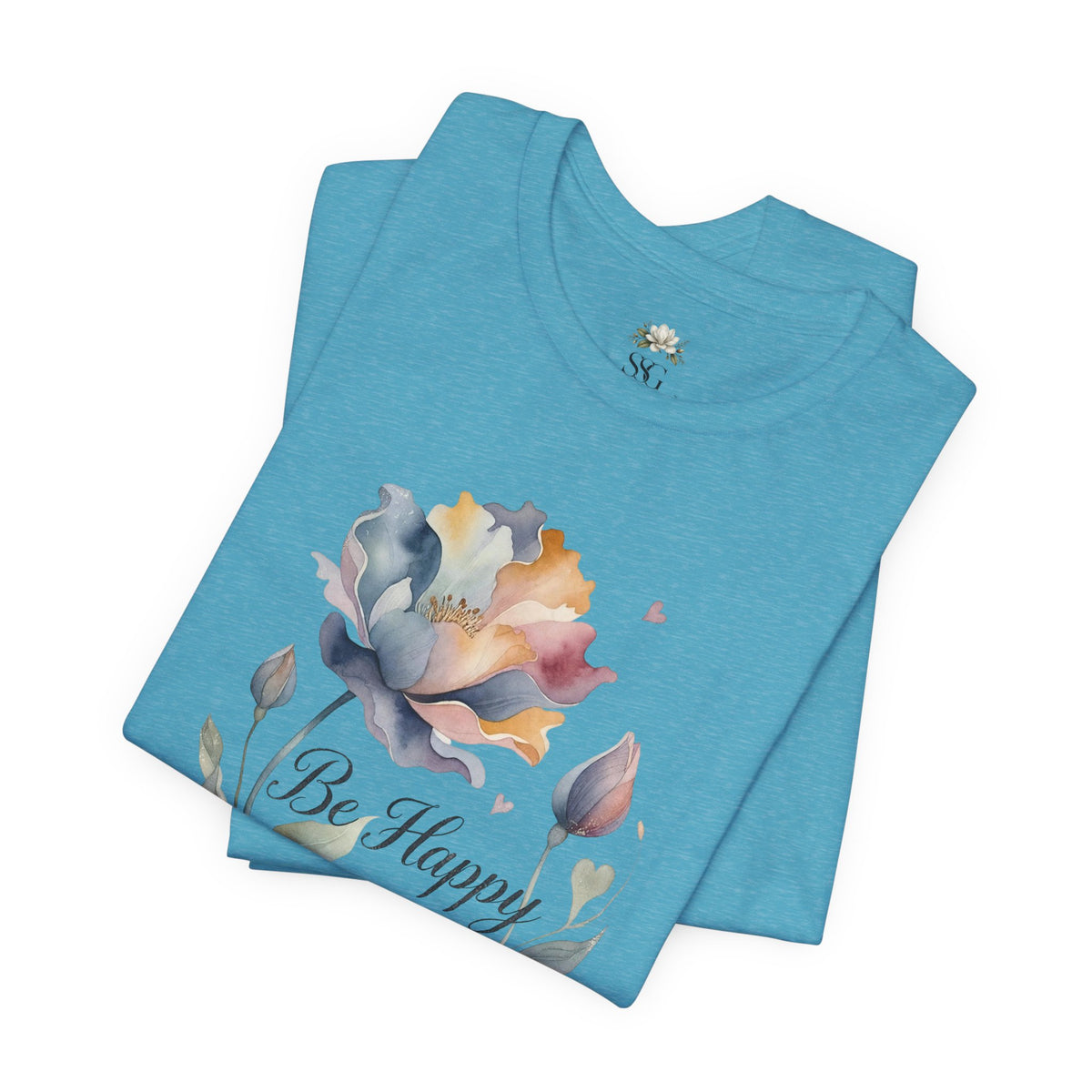 Be Happy Floral Tee — Watercolor Flowers Inspirational Quote T-Shirt