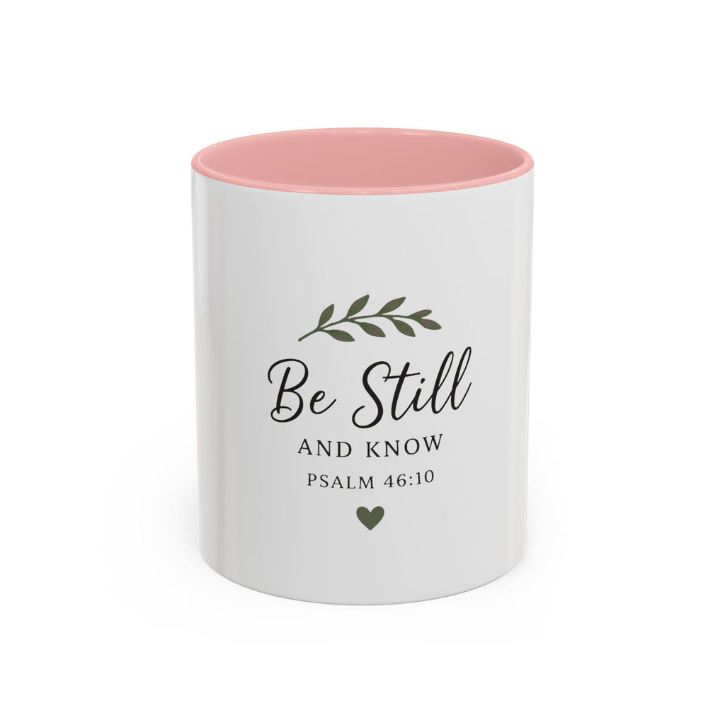 Be Still and Know Psalm 46:10 Accent Coffee Mug — Christian Inspirational Mug