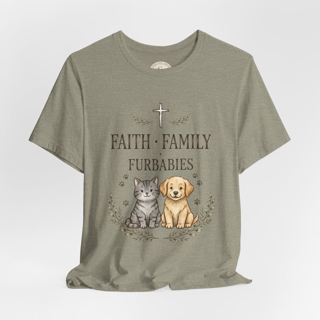 Faith Family Furbabies T-Shirt — Cute Pet Faith Shirt for Cat & Dog Lovers