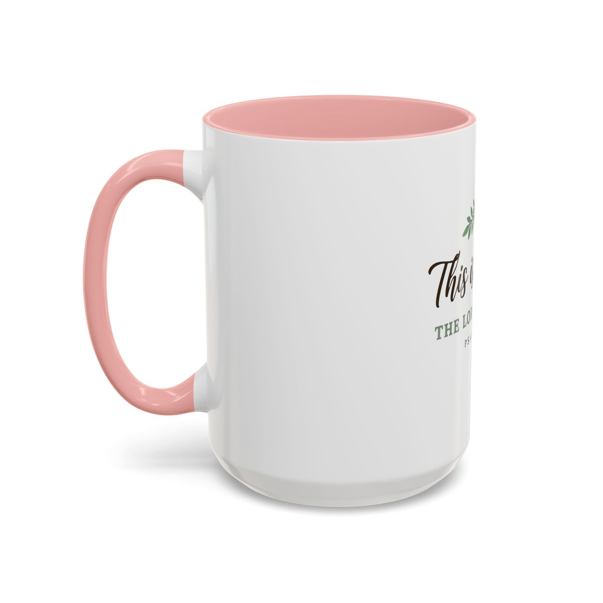 This Is The Day Psalm Coffee Mug — Inspirational Christian Scripture Mug