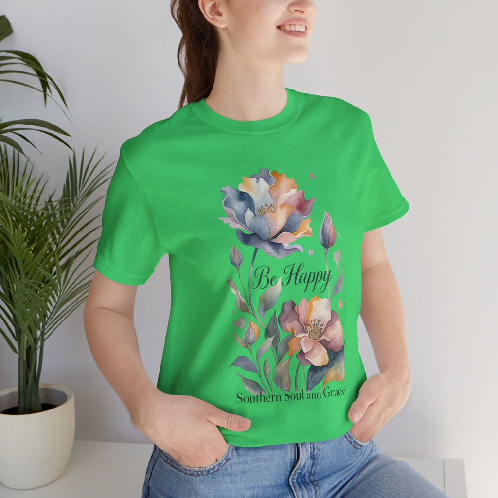 Be Happy Floral Tee — Watercolor Flowers Inspirational Quote T-Shirt