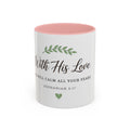 With His Love Christian Coffee Mug — Zephaniah 3:17 Inspirational Accent Mug
