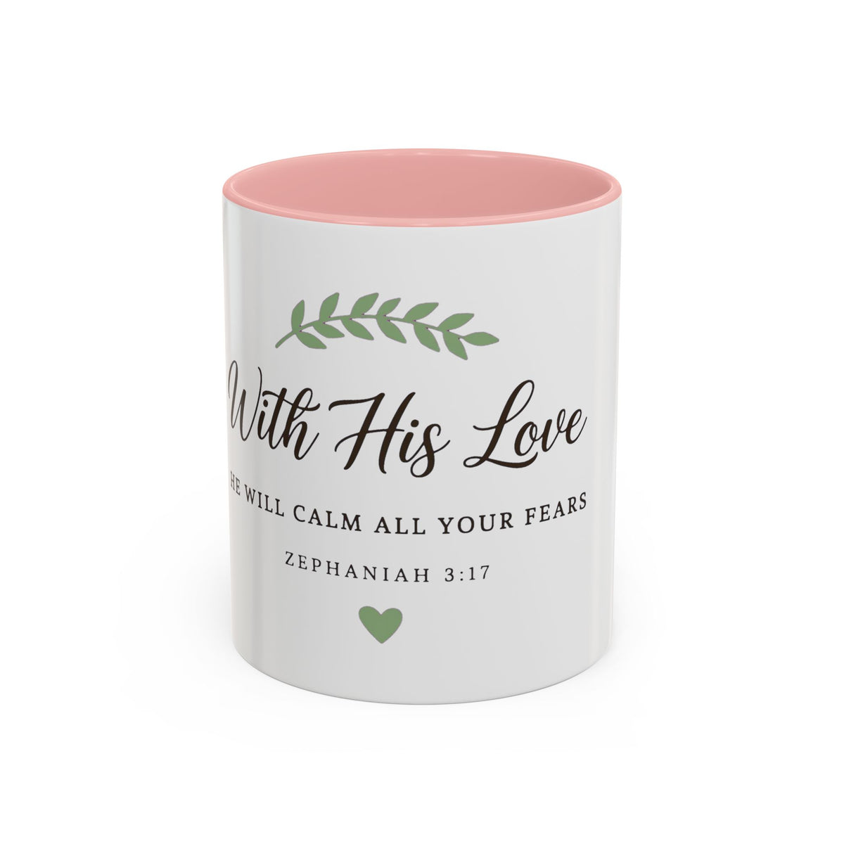 With His Love Christian Coffee Mug — Zephaniah 3:17 Inspirational Accent Mug
