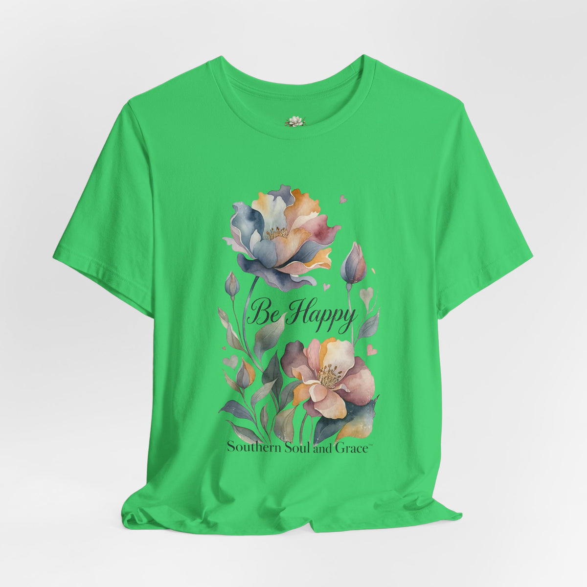 Be Happy Floral Tee — Watercolor Flowers Inspirational Quote T-Shirt
