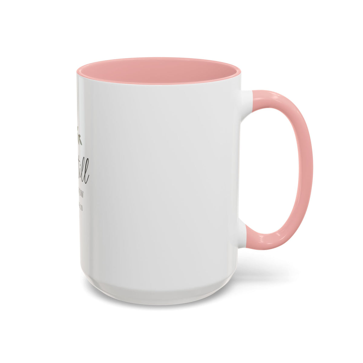 Be Still and Know Psalm 46:10 Accent Coffee Mug — Christian Inspirational Mug