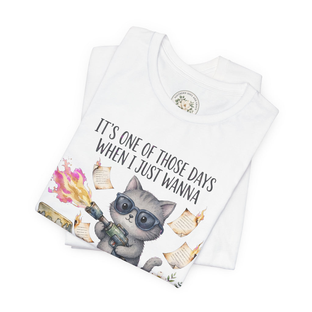 Cat With Coffee T-Shirt — "It’s One Of Those Days When I Just Wanna" Cute Cat Graphic Tee