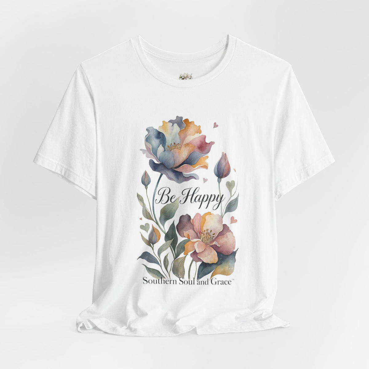 Be Happy Floral Tee — Watercolor Flowers Inspirational Quote T-Shirt