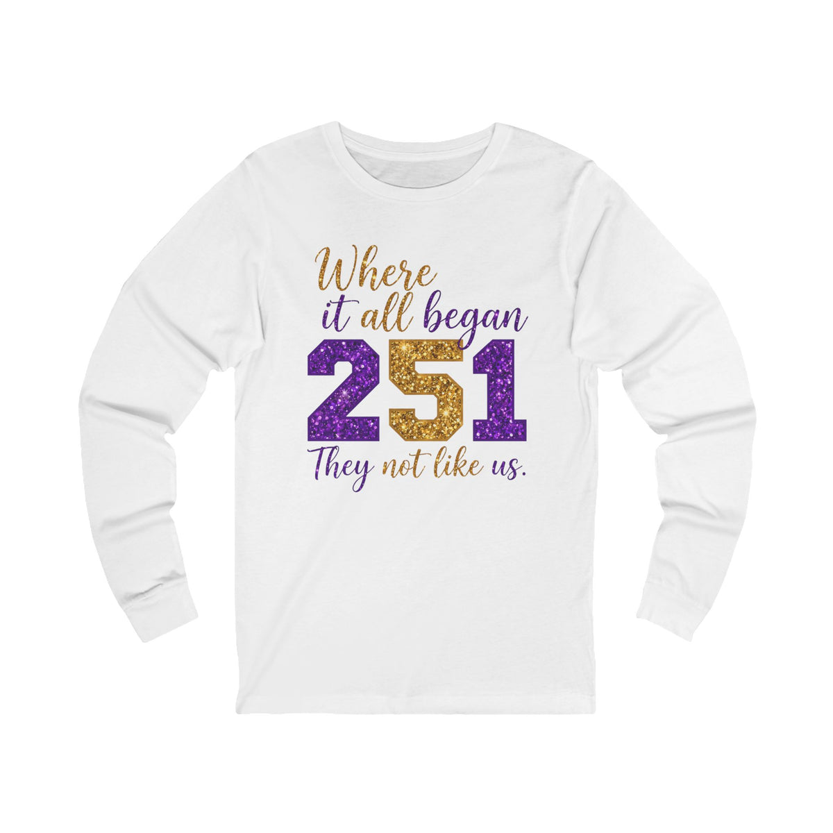 Where It All Began 251 Long Sleeve Tee